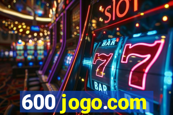 600 jogo.com